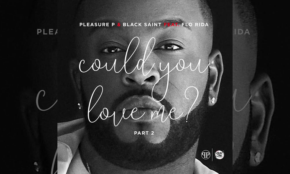 Pleasure P and Flo Rida Wants to Know ‘Could You Love Me’ In New Video