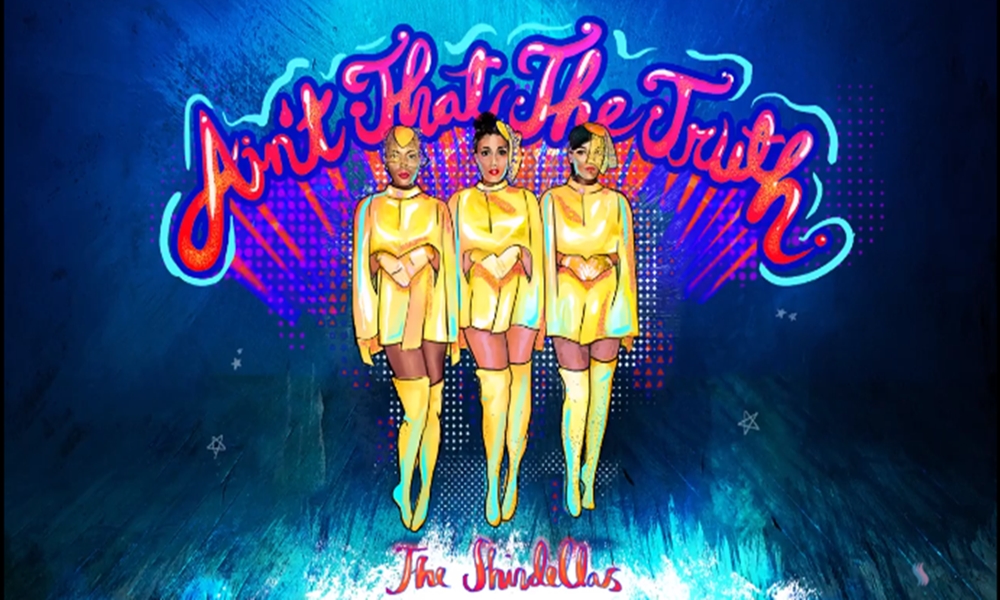 The Shindellas Tell Some Harsh Realities On ‘Ain’t That The Truth’