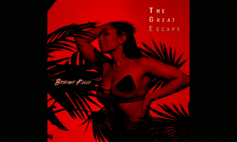 Bridget Kelly Drops New EP ‘The Great Escape’