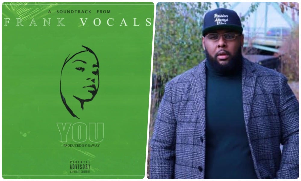 Frank Vocals Returns With Single “You” Produced by GXWAY