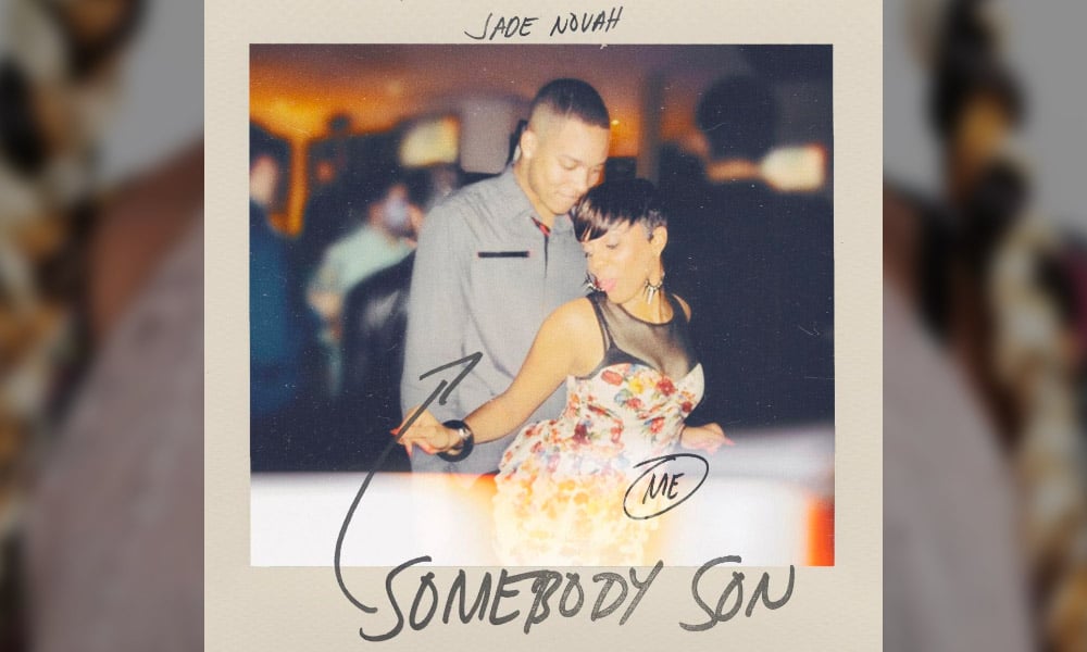 jade-novah-somebody-son