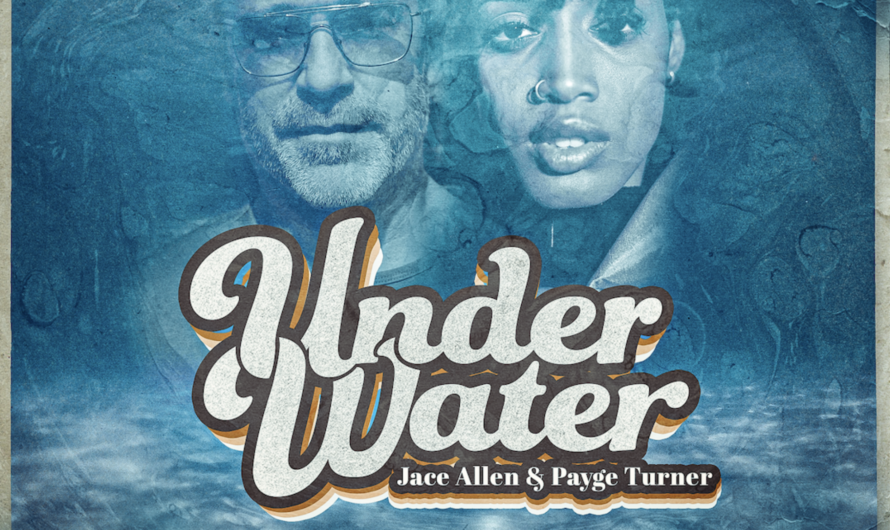 JACE ALLEN & PAYGE TURNER release collaborative new single  “Underwater” OUT TODAY
