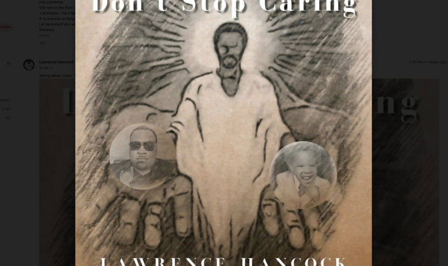 Lawrence Hancock releases 8th album “Don’t Stop Caring”