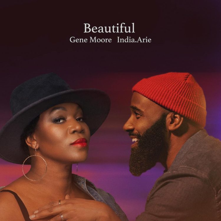 Gene Moore and India.Arie Share a ‘Beautiful’ New Song