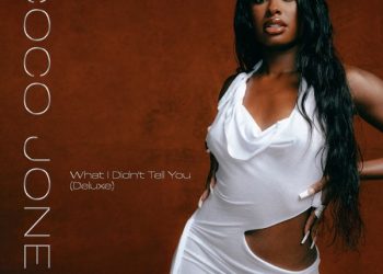 Coco Jones Releases ‘What I Didn’t Tell You (Deluxe)’ EP