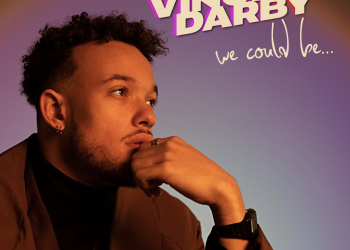 VINCENT DARBY BLENDS RETRO POP AND R&B ON HIS NEW SINGLE AND VIDEO “WE COULD BE”
